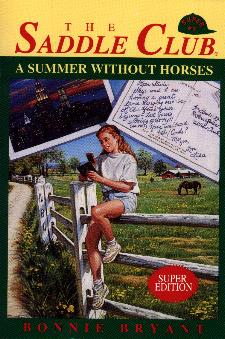 Saddle Club Super Edition #1, A Summer Without Horses